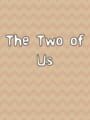 The Two of Us