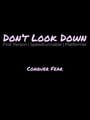 Don't Look Down