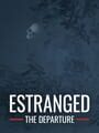 Estranged: The Departure
