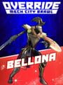 Override: Mech City Brawl - Bellona