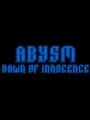 Abysm: Dawn of Innocence