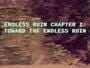 Endless Ruin Chapter I: Toward the Endless Ruin