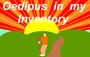 Oedipus In My Inventory