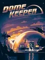 Dome Keeper cover art