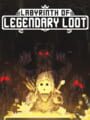 Labyrinth of Legendary Loot