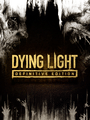 Dying Light: Definitive Edition