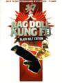 Rag Doll Kung Fu: Black Belt Edition