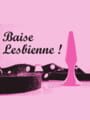 Baise Lesbienne!