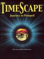 TimeScape: Journey to Pompeii