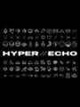 Hyper//Echo
