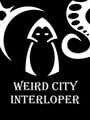 Weird City Interloper