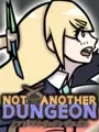Not Another Dungeon?! cover art