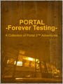 Portal: Forever Testing