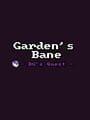 Garden's Bane: DG's Quest