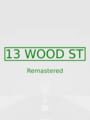 13 Wood St Remastered