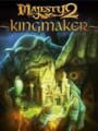Majesty 2: Kingmaker