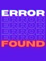 Error Found