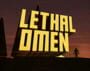 Lethal Omen