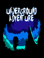 Underground Adventure cover