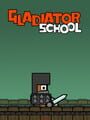 Gladiator School