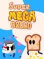 Super Mega Bread cover art