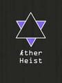 AEther Heist