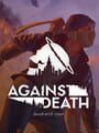 Against Death: Dead-end road
