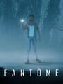 Fantome