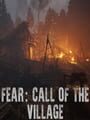 Fear: Call of the village.