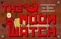 The Moon Watch