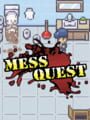 Mess Quest