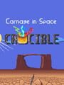 Carnage in Space: Crucible