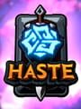 Haste