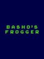Basho's Frogger