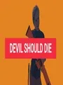 Devil Should Die cover art