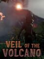 Veil of the Volcano