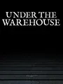 Under the Warehouse cover art