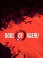 Soul of Kaeru