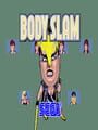Bodyslam