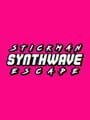 Stickman Synthwave Escape