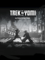 Trek to Yomi: Ultimate Edition