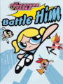 Powerpuff Girls: Battle HIM cover