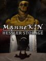 ManneKin: Hessler Storage