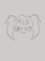 Mild Dream