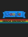 Google: Image Breakout