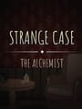 Strange Case: The Alchemist