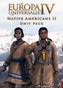 Europa Universalis IV: Native Americans II Unit Pack