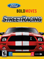 Ford Bold Moves Street Racing cover