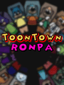 ToontownRonpa: Citizens of Distrust cover