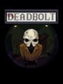 Deadbolt